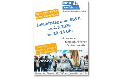 Entdecken, Mitmachen, Erleben – Tag der offenen Tür an der BBS II